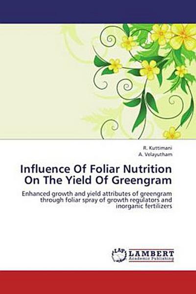 Influence Of Foliar Nutrition On The Yield Of Greengram