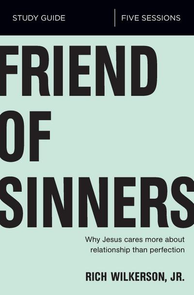Friend of Sinners Bible Study Guide