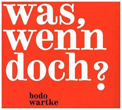 Was, wenn doch?, 1 Audio-CD