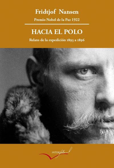 Nansen, F: Hacia el Polo : relato de la expedición del Fram