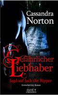 Gefährlicher Liebhaber - Jagd auf Jack the Ripper - Cassandra Norton