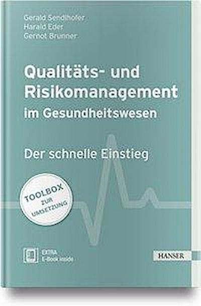 Sendlhofer, G: Qualitäts- und Risikomanagement im Gesundheit