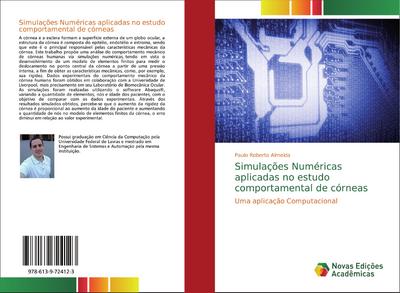 Simulações Numéricas aplicadas no estudo comportamental de córneas