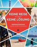 Keine Reise ist auch keine Lösung