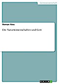 Die Naturwissenschaften und Gott