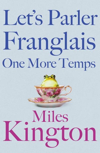 Let’s parler Franglais one more temps