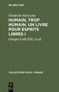 Humain, trop humain. Un livre pour esprits libres 