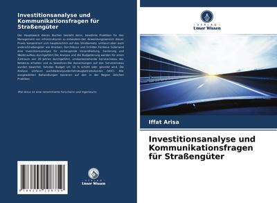 Investitionsanalyse und Kommunikationsfragen für Straßengüter