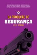 Da produção de segurança