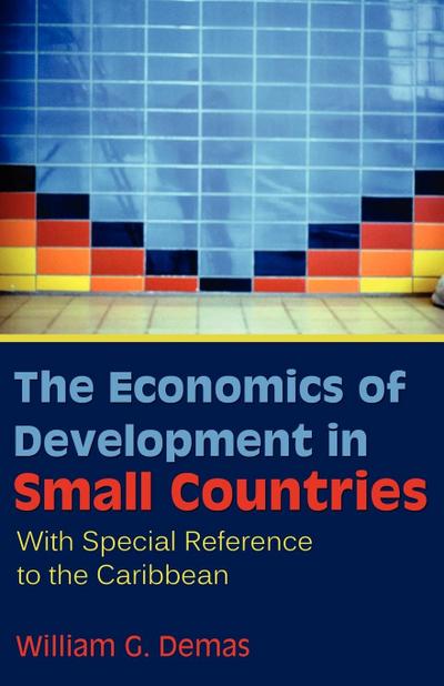 The Economics of Development in Small Countries