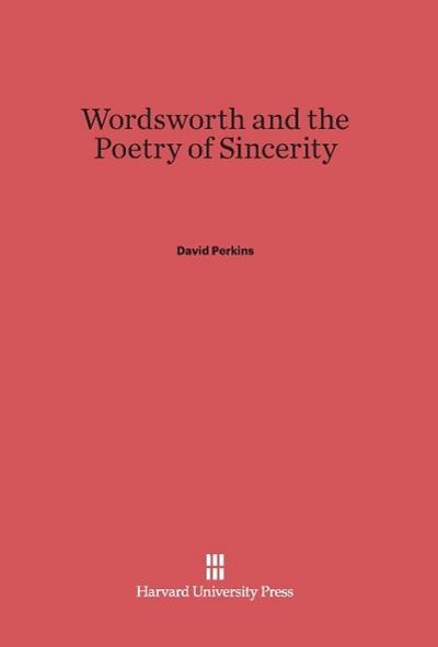 Wordsworth and the Poetry of Sincerity