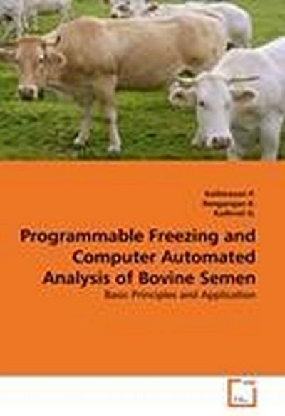 Programmable Freezing and Computer Automated Analysis of Bovine Semen