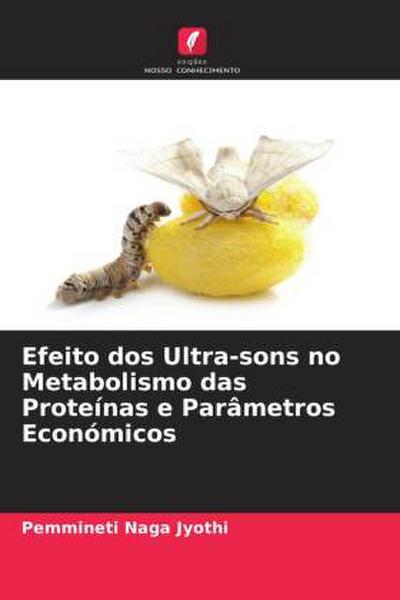 Efeito dos Ultra-sons no Metabolismo das Proteínas e Parâmetros Económicos
