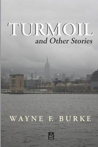 Turmoil: And Other Stories