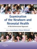 Examination of the Newborn and Neonatal Health E-Book