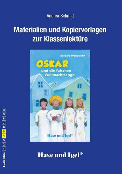 Oskar und die falschen Weihnachtsengel / Neuausgabe. Begleitmaterial