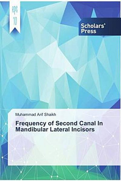 Frequency of Second Canal In Mandibular Lateral Incisors