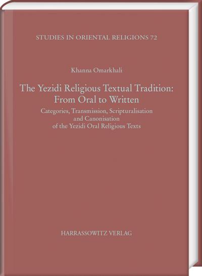 The Yezidi Religious Textual Tradition: From Oral to Written, m. 1 CD-ROM
