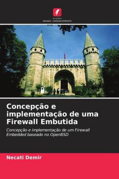 Concepção e implementação de uma Firewall Embutida