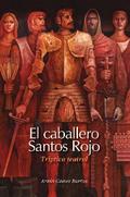 El caballero Santos Rojo