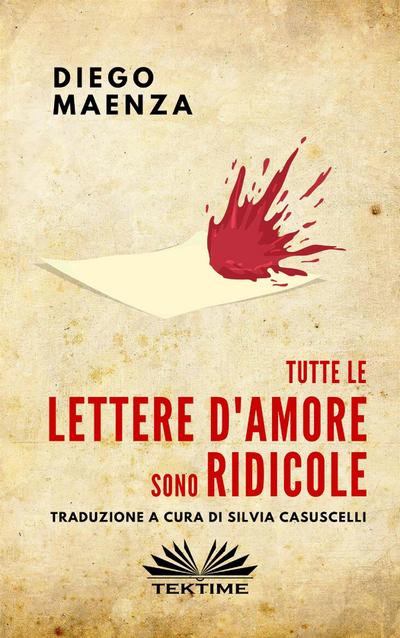 Tutte Le Lettere D’Amore Sono Ridicole