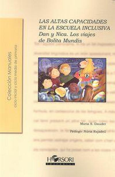 Las altas capacidades en la escuela inclusiva : Dan y Nica : los viajes de Bolita Mundis