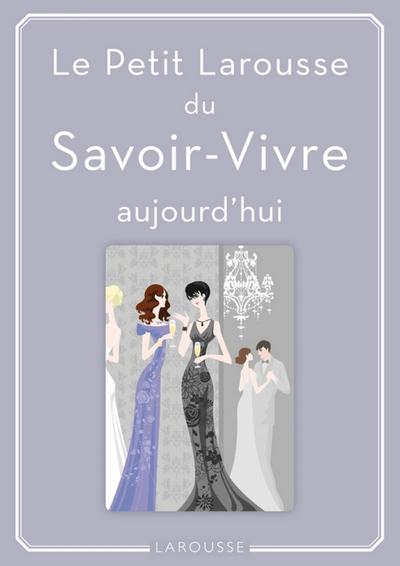 Petit Larousse du Savoir-Vivre