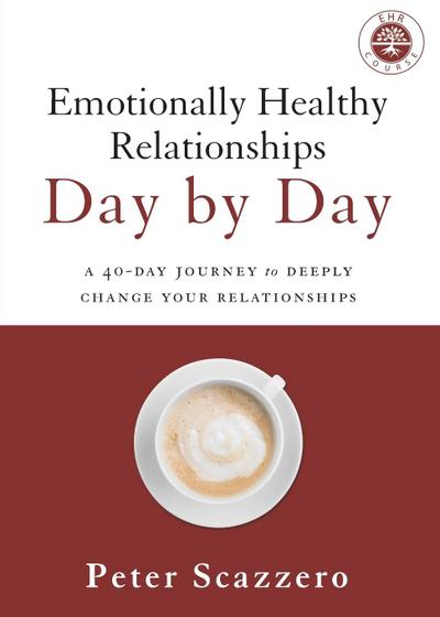 Emotionally Healthy Relationships Day by Day