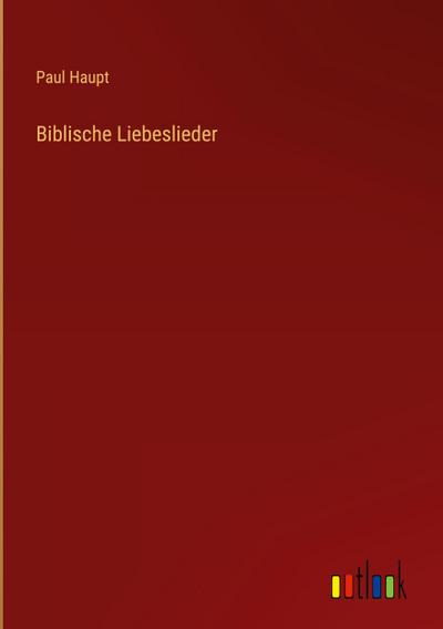 Biblische Liebeslieder