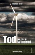 Tod unterm Windrad