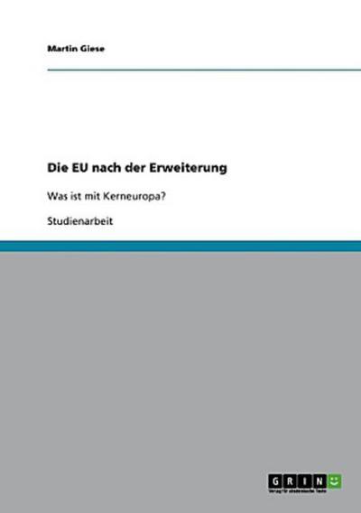 Die EU nach der Erweiterung
