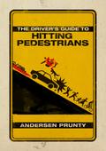 The Driver’s Guide to Hitting Pedestrians
