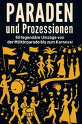 Paraden und Prozessionen