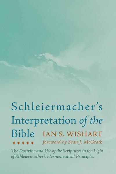 Schleiermacher’s Interpretation of the Bible