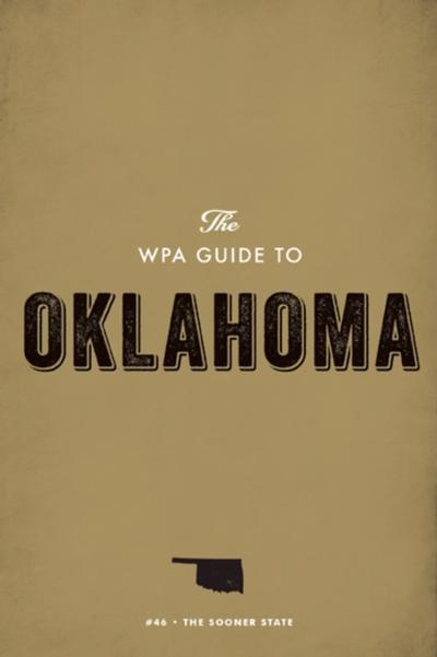 The WPA Guide to Oklahoma