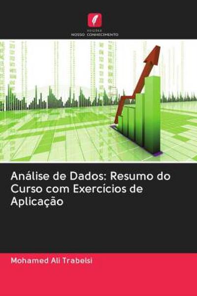 Análise de Dados: Resumo do Curso com Exercícios de Aplicação