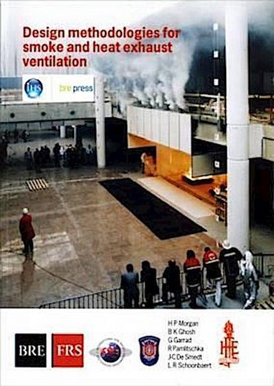 Morgan, H: Design Methodologies for Smoke and Heat Exhaust V