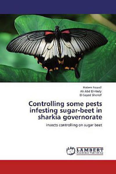 Controlling some pests infesting sugar-beet in sharkia governorate