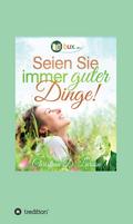 Seien Sie immer guter Dinge! von Christian Daa Larson | Ebook