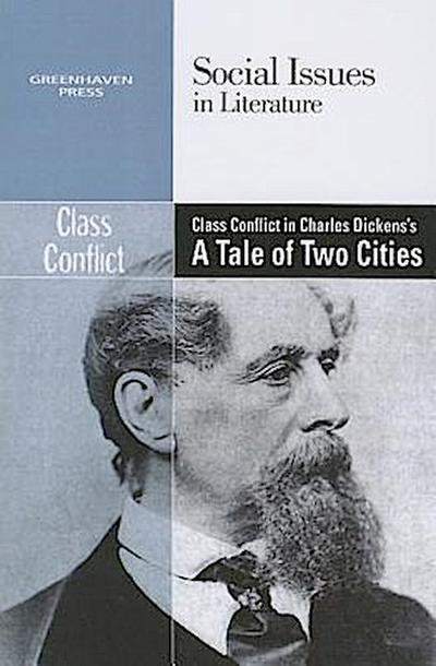 Class Conflict in Charles Dickens’ a Tale of Two Cities