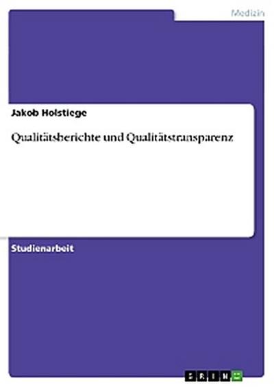 Qualitätsberichte und Qualitätstransparenz