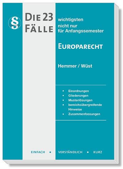 20300 - Die 23 wichtigsten Fälle für Anfangssemester / Europarecht (Skripten)