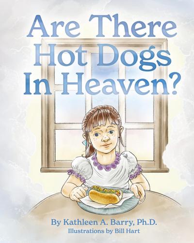 Are There Hot Dogs in Heaven?