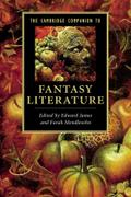 The Cambridge Companion to Fantasy Literature (Cambridge Companions to Literature)