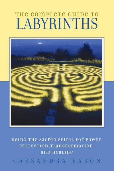The Complete Guide to Labyrinths