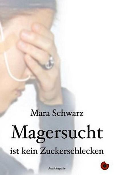 Magersucht ist kein Zuckerschlecken