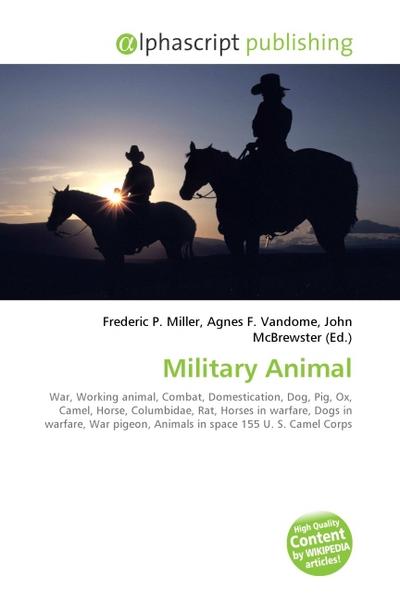 Military Animal - Frederic P. Miller