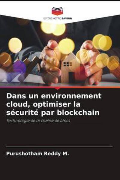 Dans un environnement cloud, optimiser la sécurité par blockchain