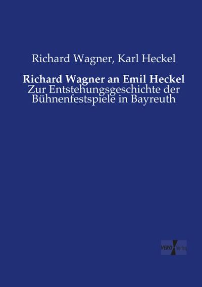 Richard Wagner an Emil Heckel