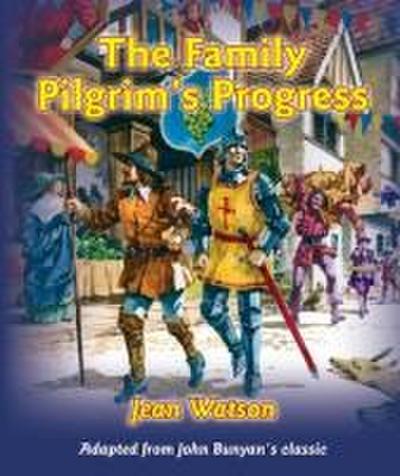 The Family Pilgrim’s Progress